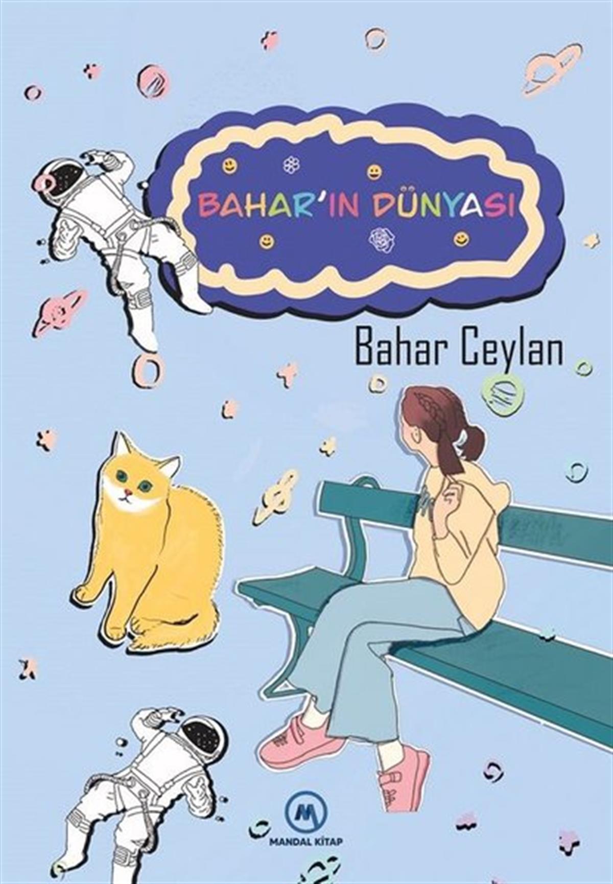 Bahar CeylanÇocuk Gençlik RomanlarıBahar'ın Dünyası