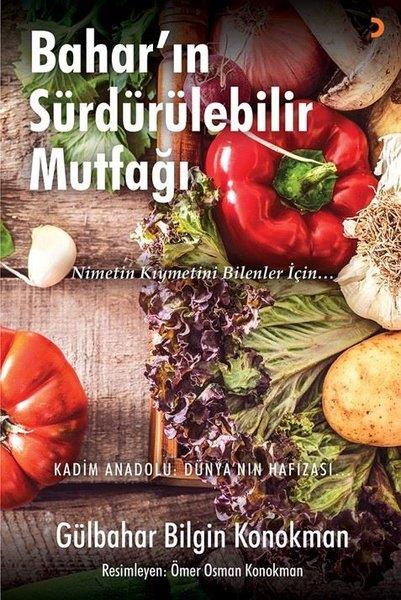 Gülbahar Bilgin KonokmanGastronomieBahar'ın Sürdürülebilir Mutfağı