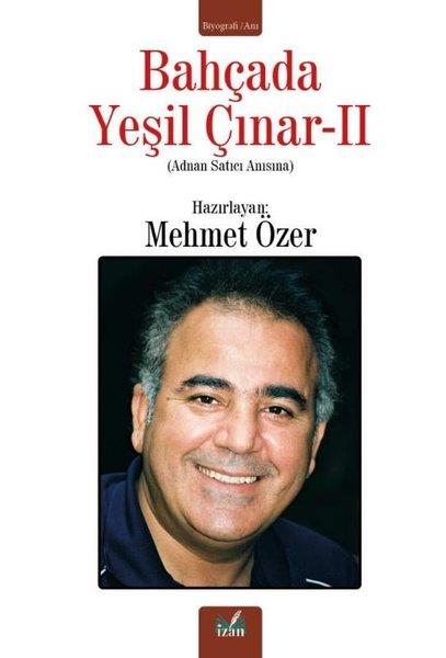 KolektifAnı & Mektup & Günlük KitaplarıBahçada Yeşil Çınar 2 - Adnan Satıcı Anısına