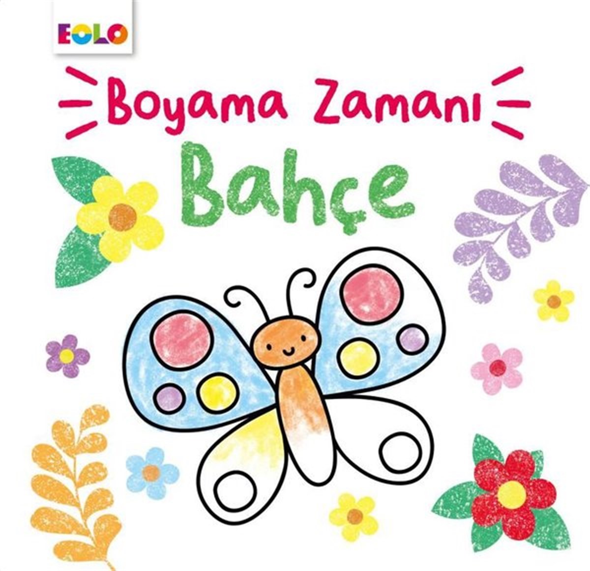 Şebnem KepkepEgitim Etkinlik KitaplariBahçe - Boyama Zamanı