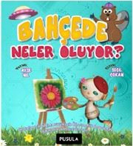 Ayşe NilEgitim Etkinlik KitaplariBahçede Neler Oluyor? - Hikaye
