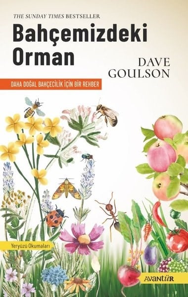 Dave GoulsonPopüler Bilim KitaplarıBahçemizdeki Orman - Daha Doğal Bahçecilik İçin Bir Rehber