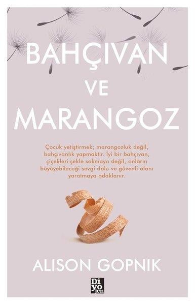 Alison GopnikÇocuk Gelisim KitaplariBahçıvan ve Marangoz