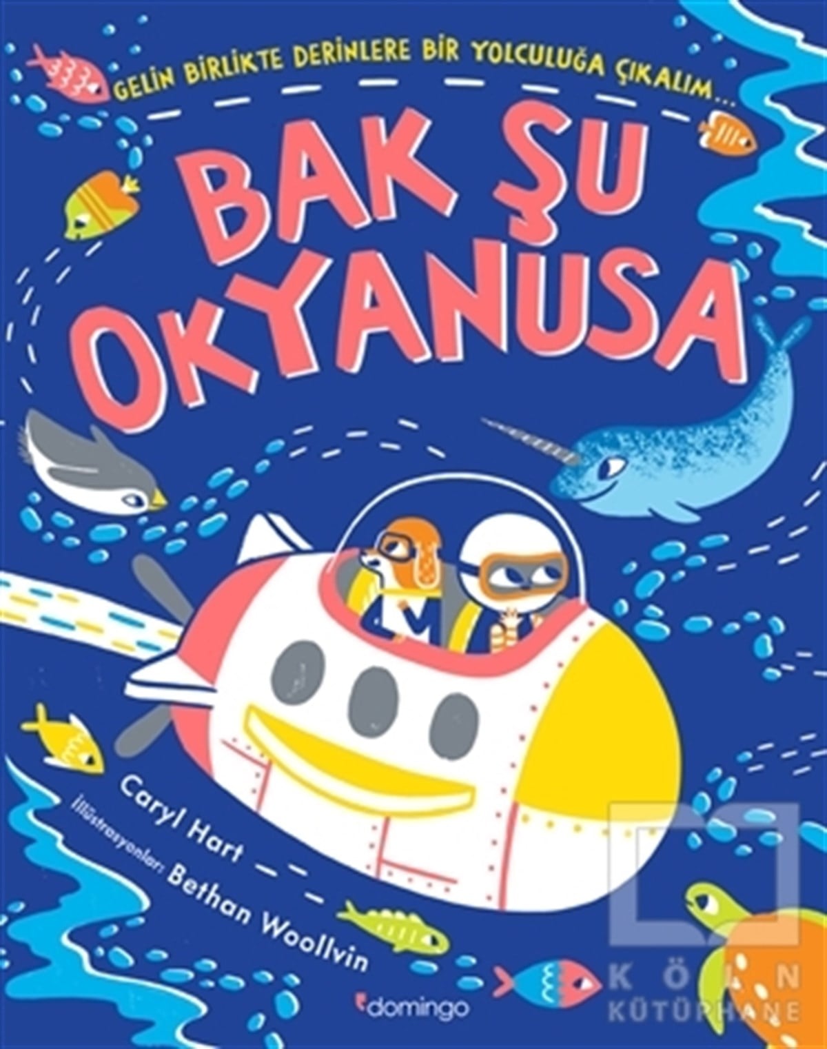 Caryl HartOkul Öncesi Çocuk KitaplarıBak Şu Okyanusa