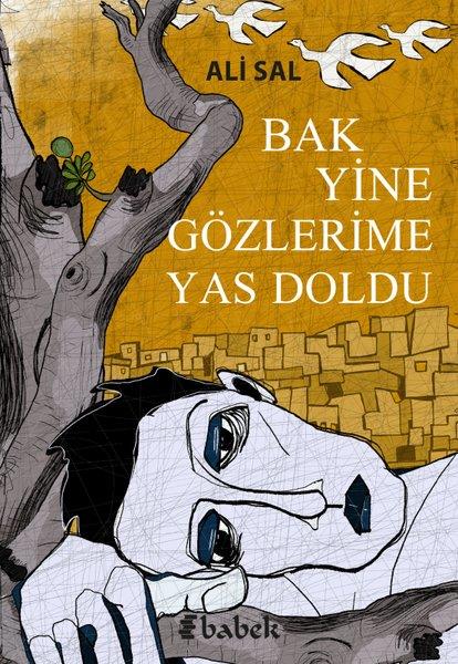 Ali SalTürk ŞiiriBak Yine Gözlerime Yas Doldu