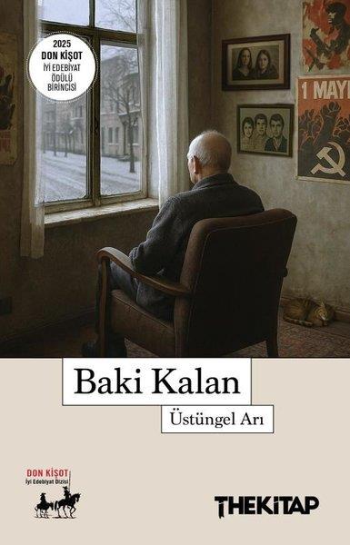 Üstüngel ArıTürk RomaniBaki Kalan