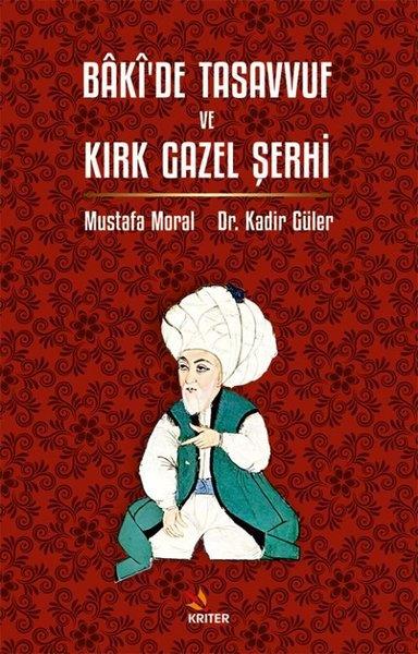 Kadir GülerTasavvuf KitaplarıBaki'de Tasavvuf ve Kırk Gazel Şerhi