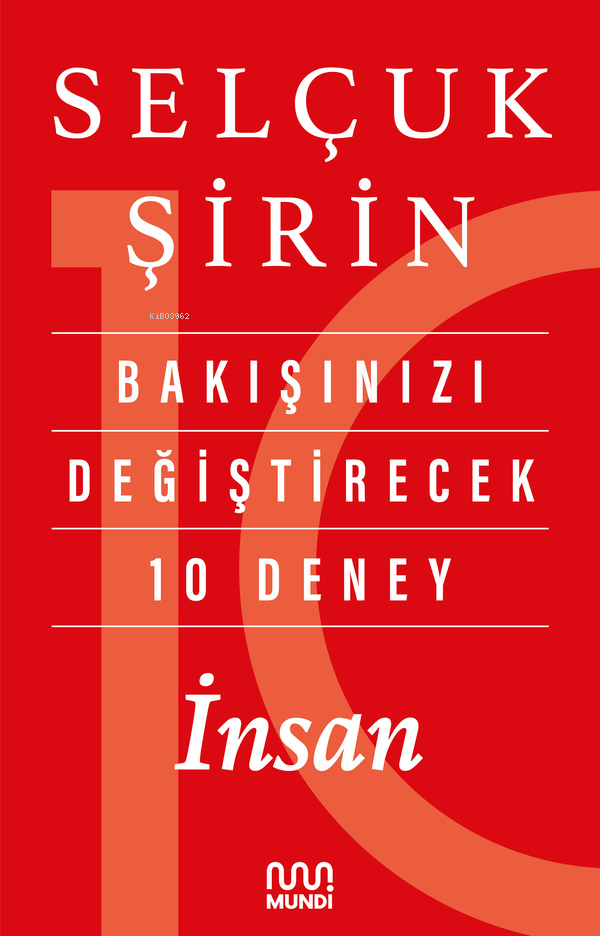 Selçuk ŞirinPsikoloji KitaplarıBakışınızı Değiştirecek 10 Deney: İnsan