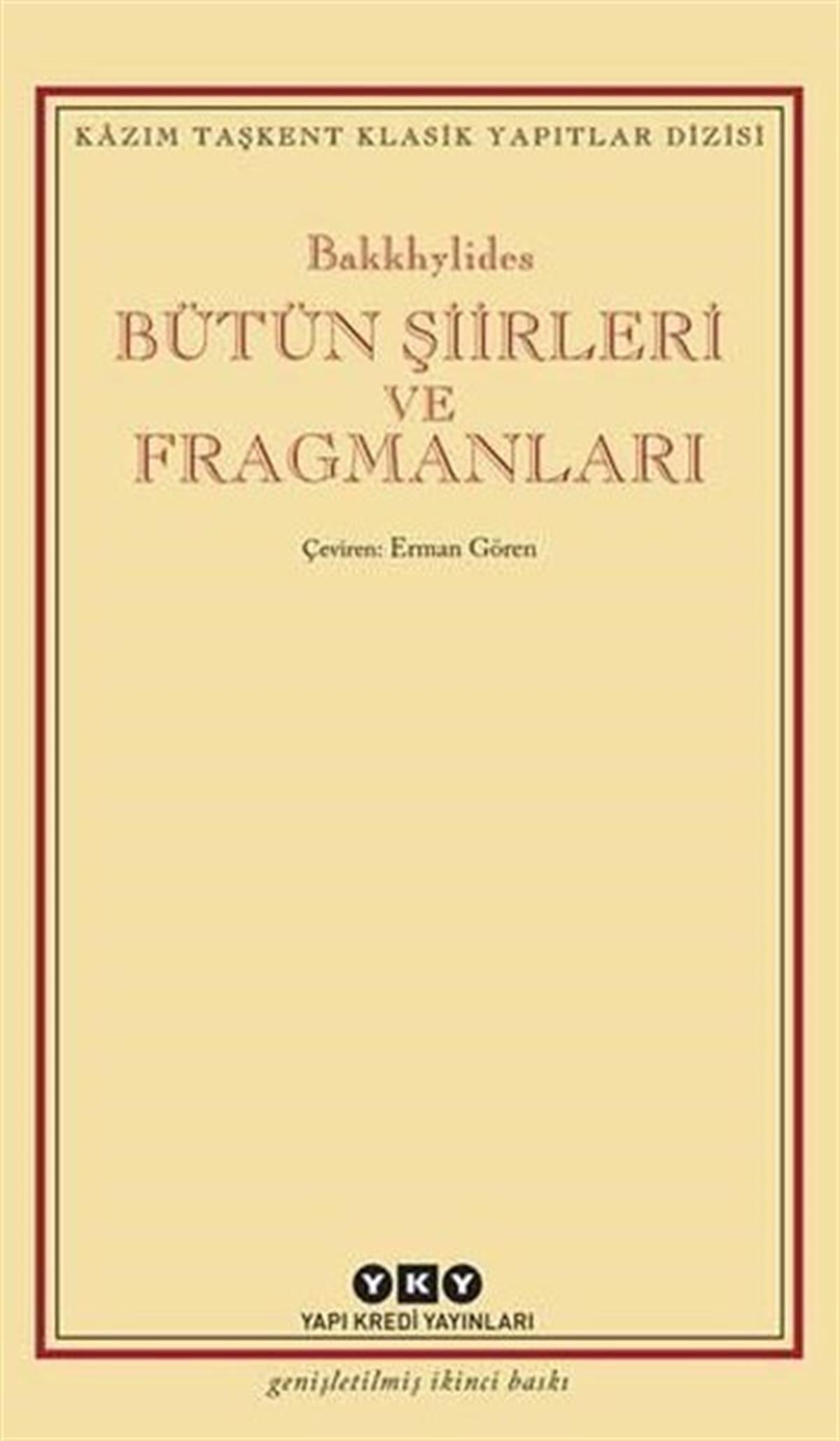 Köln KütüphaneDünya ŞiiriBakkhylides Bütün Şiirleri ve Fragmanları