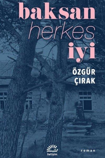 Özgür ÇırakTürk RomaniBaksan Herkes İyi
