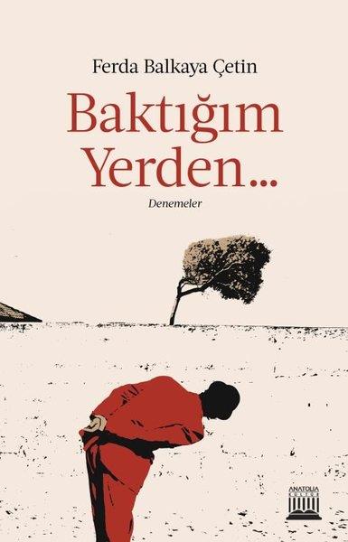 Ferda Balkaya ÇetinDeneme KitaplarıBaktığım Yerden Denemeler