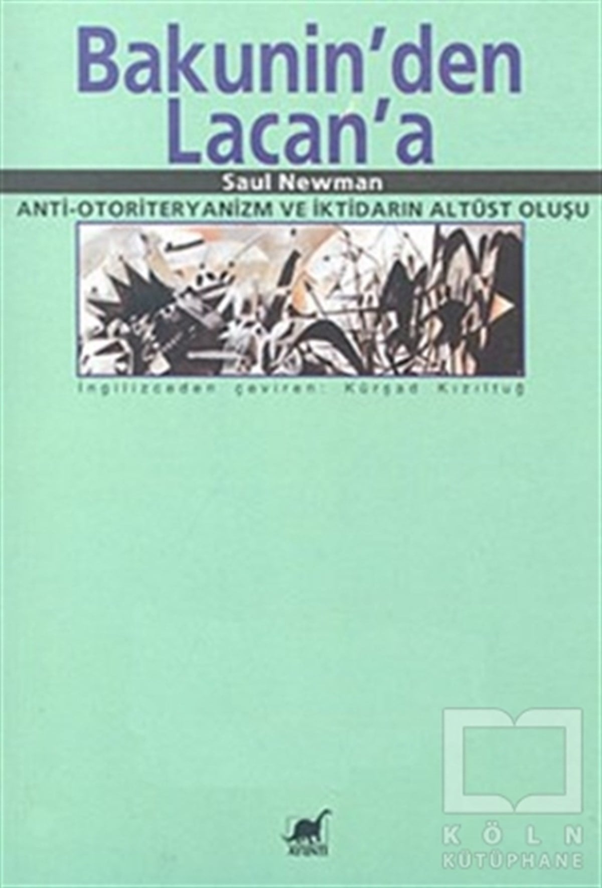 Saul NewmanSiyaset FelsefesiBakunin’den Lacan’a
