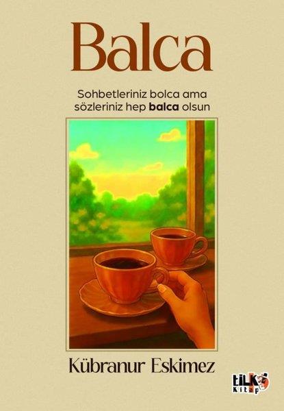 Kübranur EskimezKişisel Gelişim KitaplarıBalca