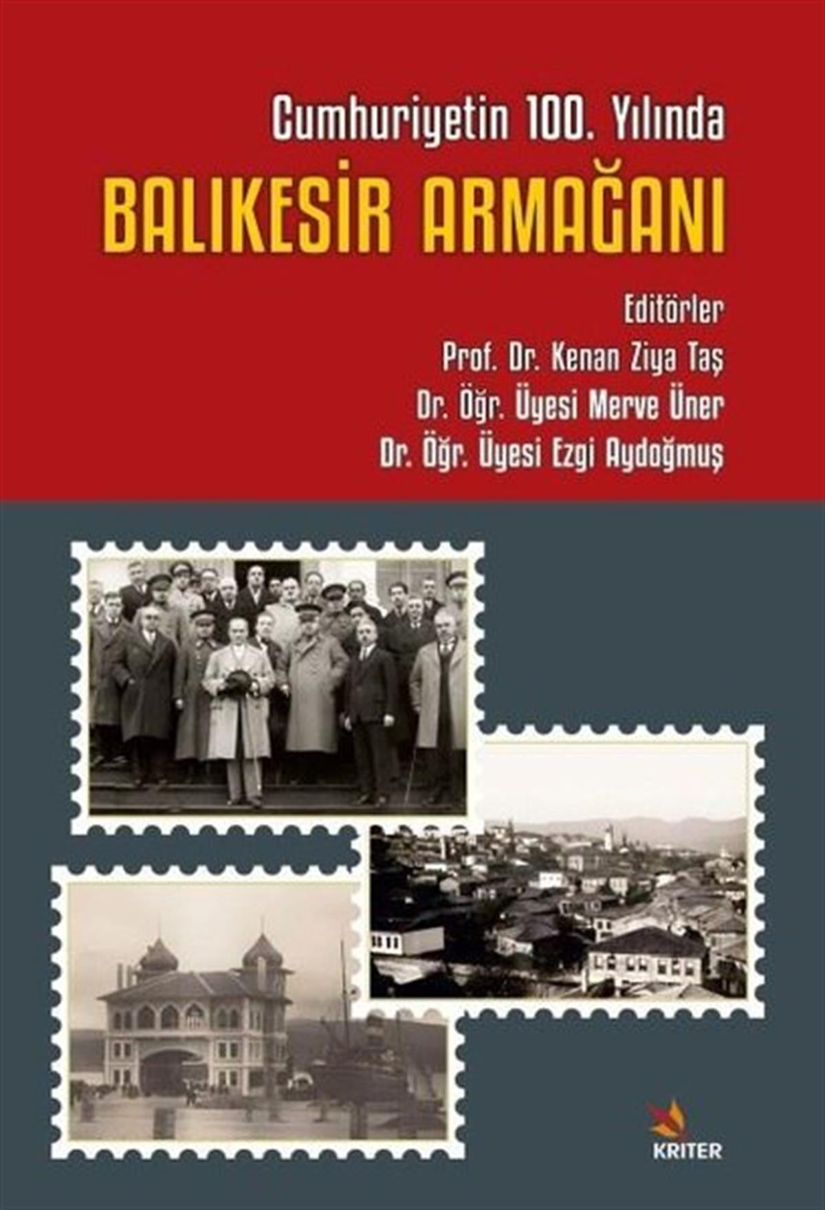 KolektifTürk Tarihi Araştırmaları KitaplarıBalıkesir Armağanı - Cumhuriyetin 100. Yılında