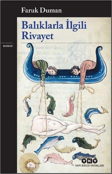 Faruk DumanTürk RomaniBalıklarla İlgili Rivayet