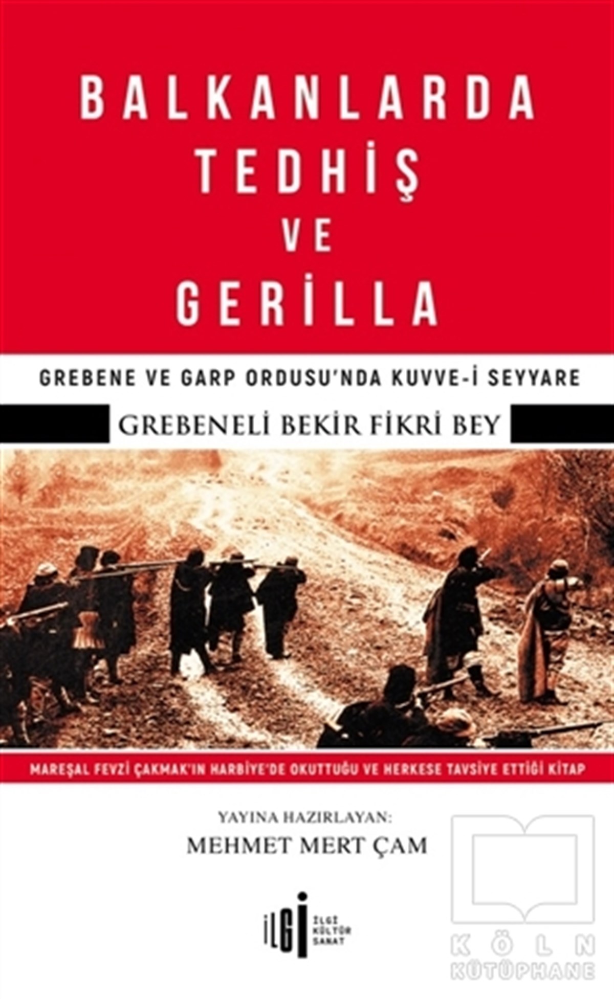 Bekir FikriAraştırma - İncelemeBalkanlarda Tedhiş ve Gerilla