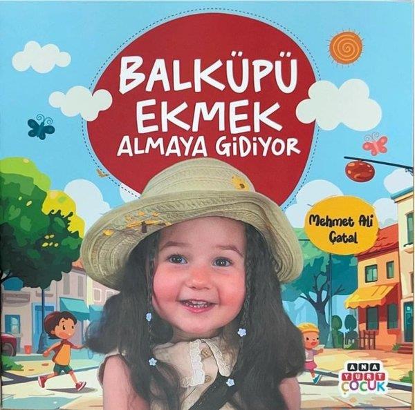 Mehmet Ali ÇatalEgitim Etkinlik KitaplariBalküpü Ekmek Almaya Gidiyor
