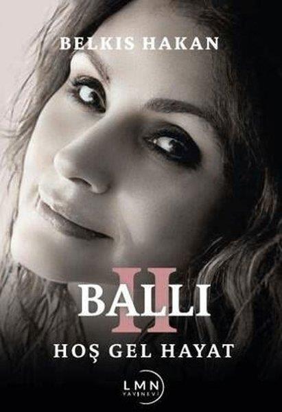 Belkis HakanTürk ŞiiriBallı 2 - Hoş Gel Hayat
