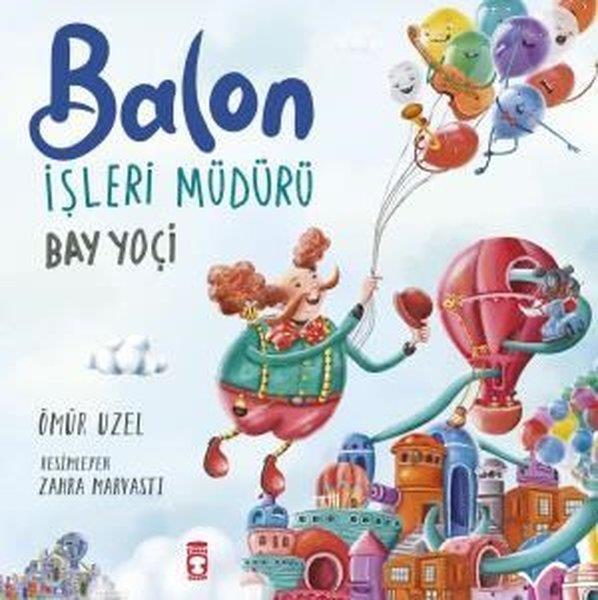 Ömür UzelEgitim Etkinlik KitaplariBalon İşleri Müdürü - Bay Yoçi