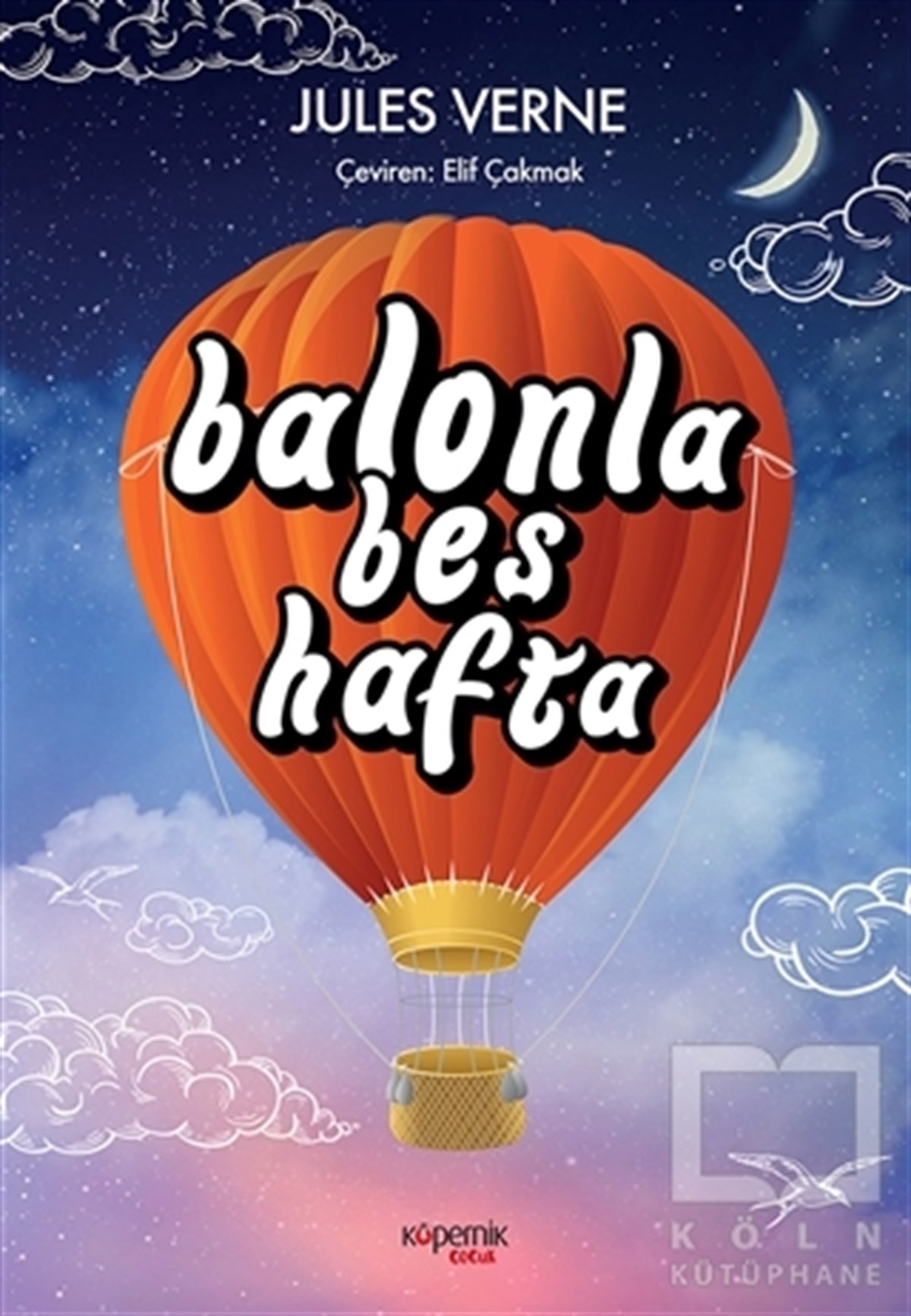 Balonla Beş Hafta