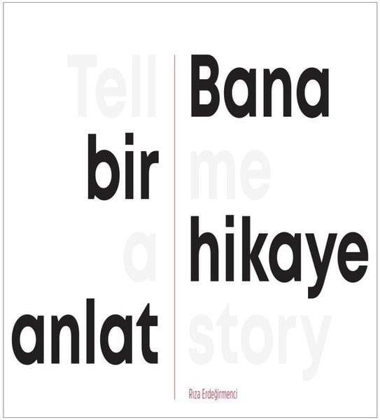Rıza ErdeğirmenciGrafik Sanat KitaplarıBana Bir Hikaye Anlat