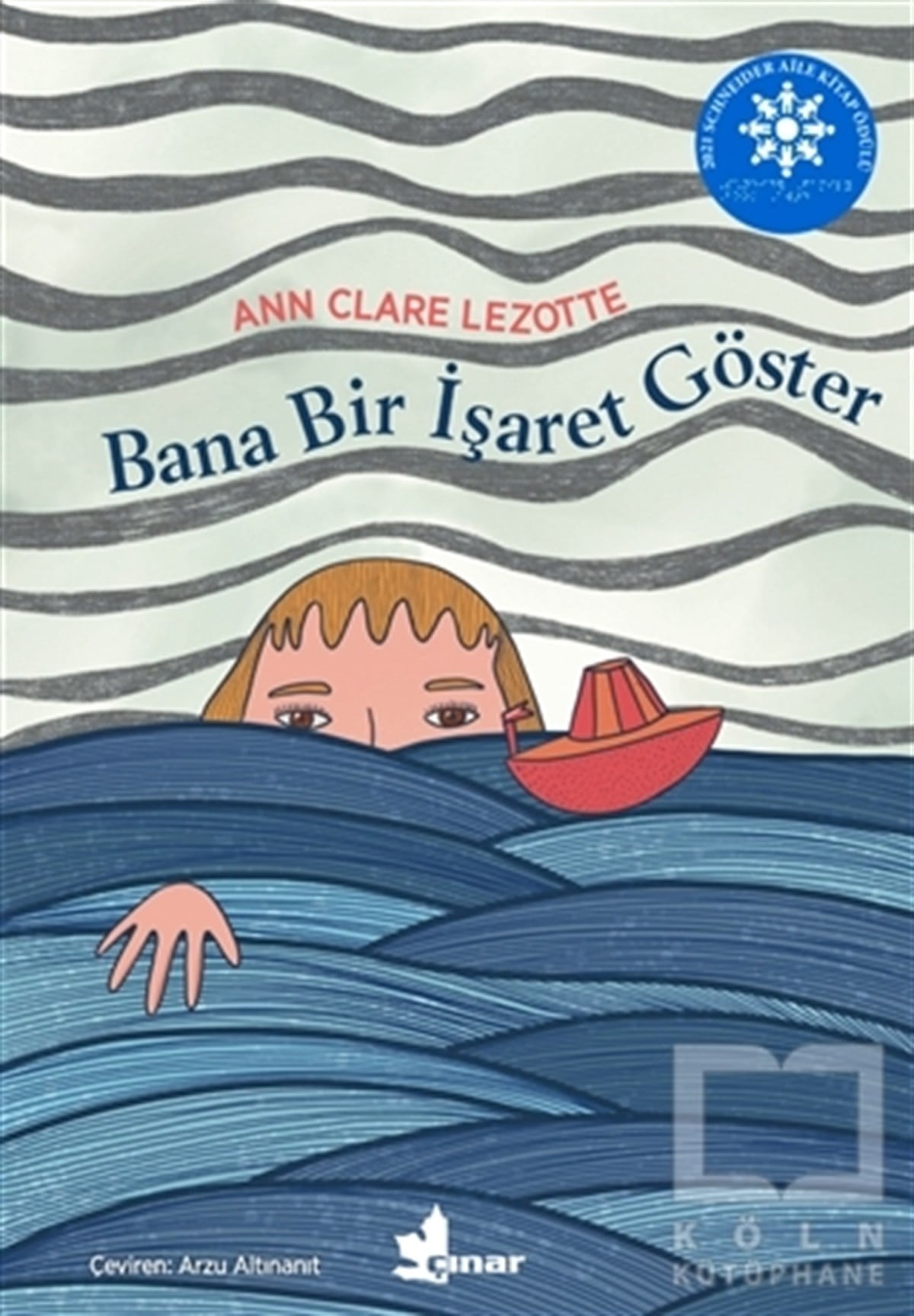 Ann Clare LezotteÇocuk RomanlarıBana Bir İşaret Göster