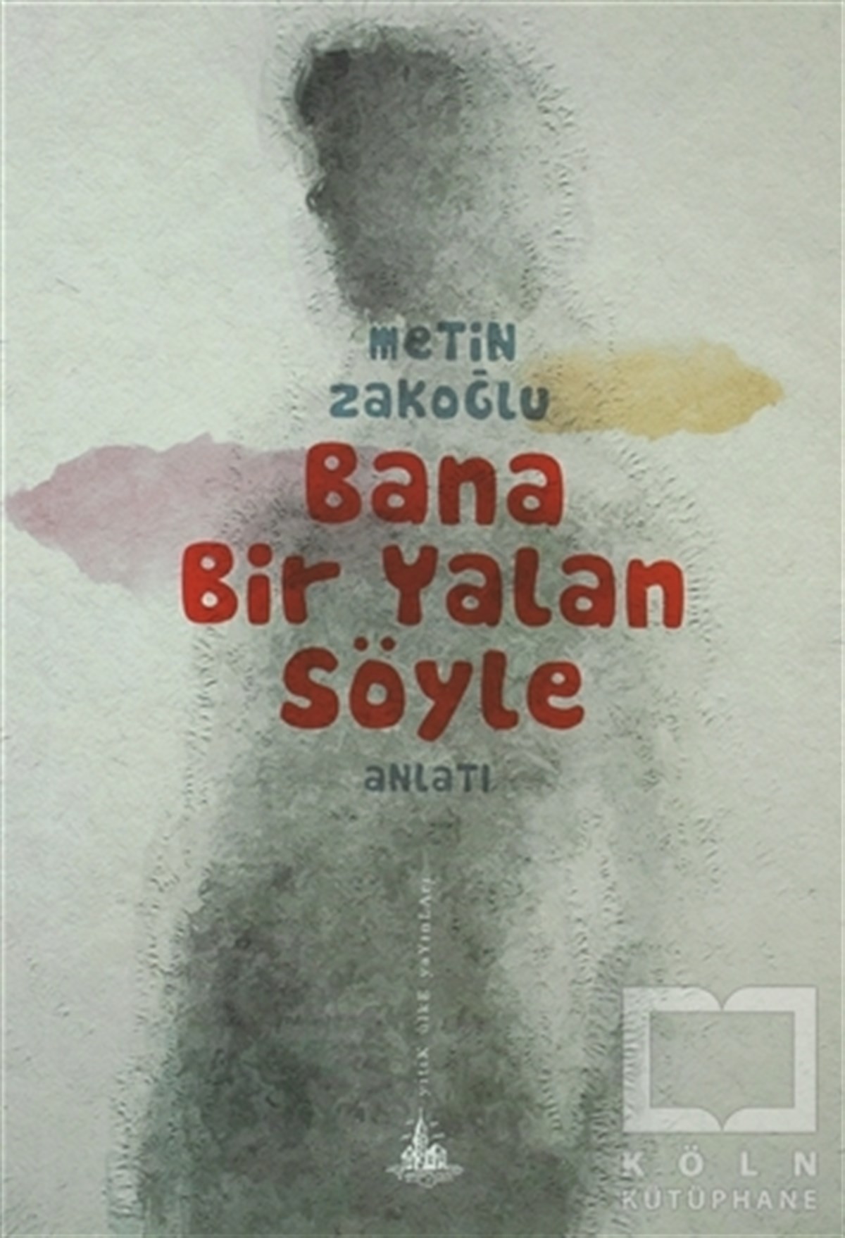 Bana Bir Yalan Söyle