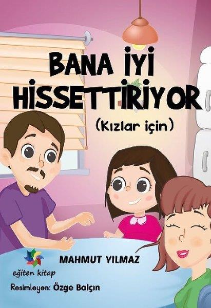 Mahmut YılmazEtkinlik KitaplarıBana Iyi Hissettiriyor - Kızlar İçin