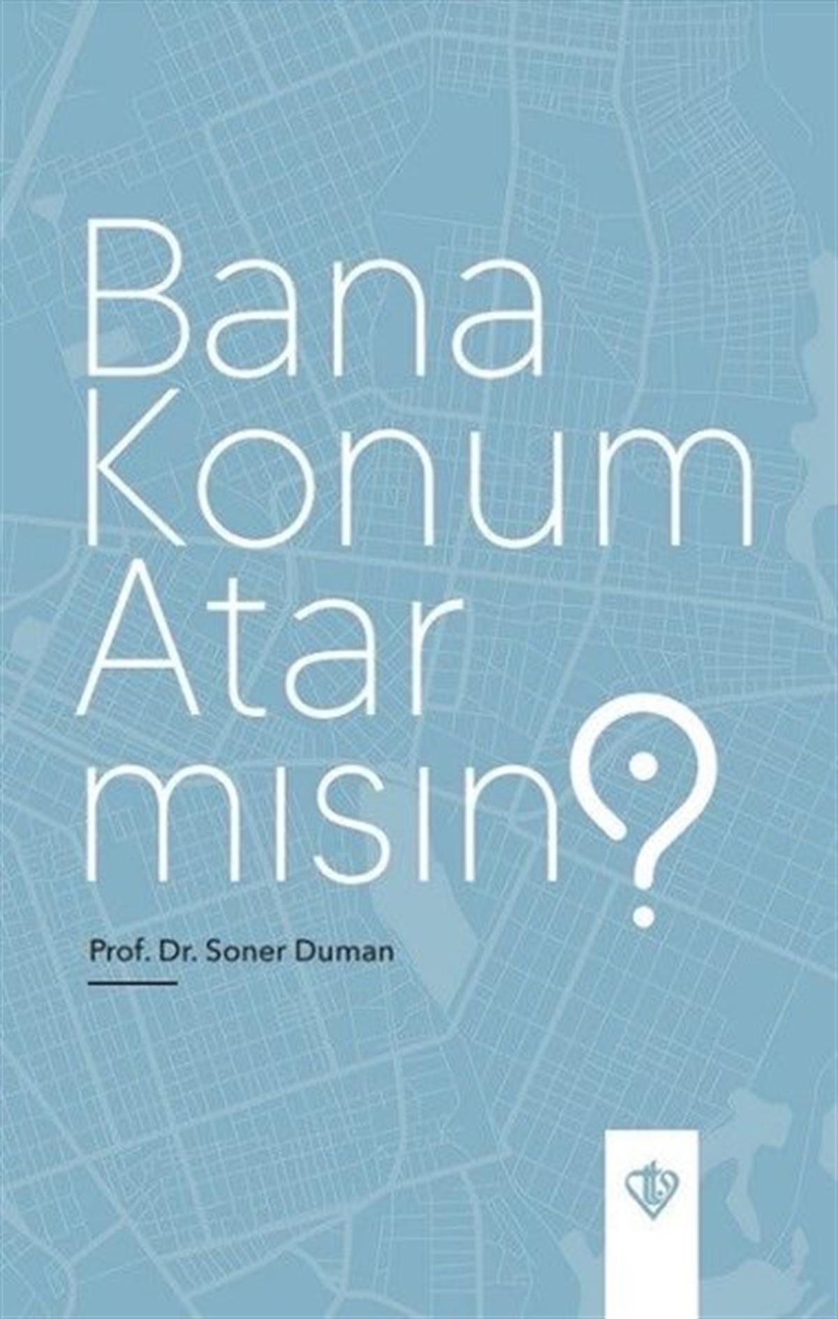 Soner Dumanİslami KitaplarBana Konum Atar mısın?