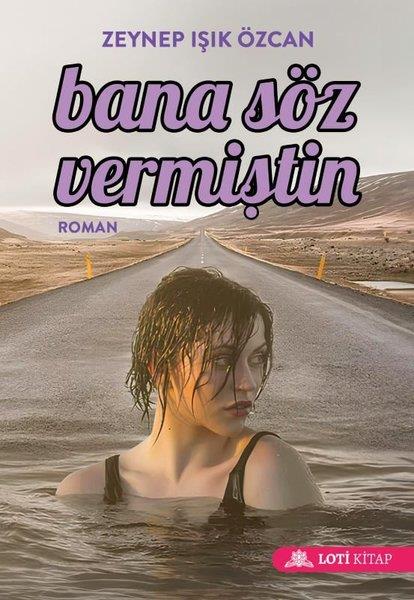 Zeynep Işık ÖzcanTürkiye RomanBana Söz Vermiştin