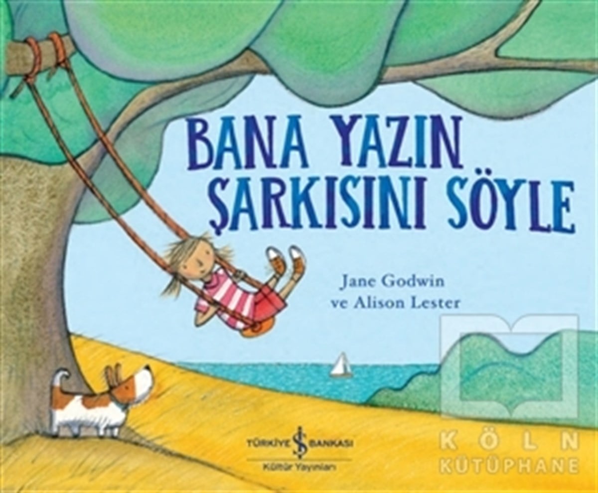 Jane GodwinÇocuk Hikaye KitaplarıBana Yazın Şarkısını Söyle