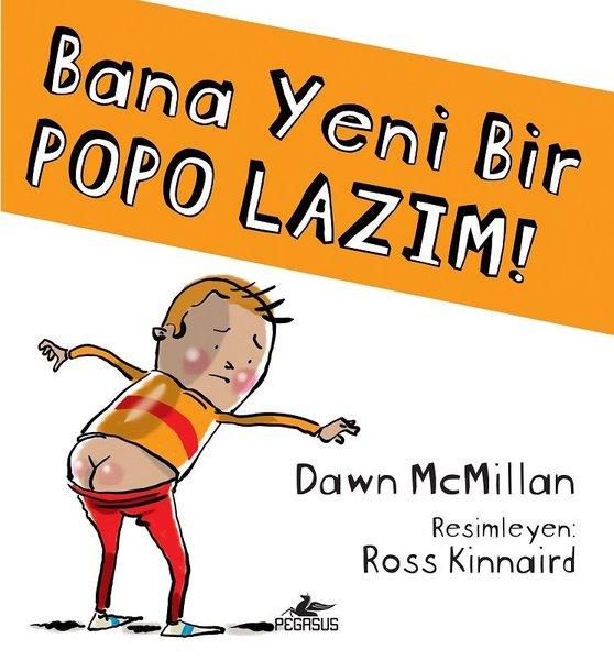 Dawn McMillanEgitim Etkinlik KitaplariBana Yeni Bir Popo Lazım