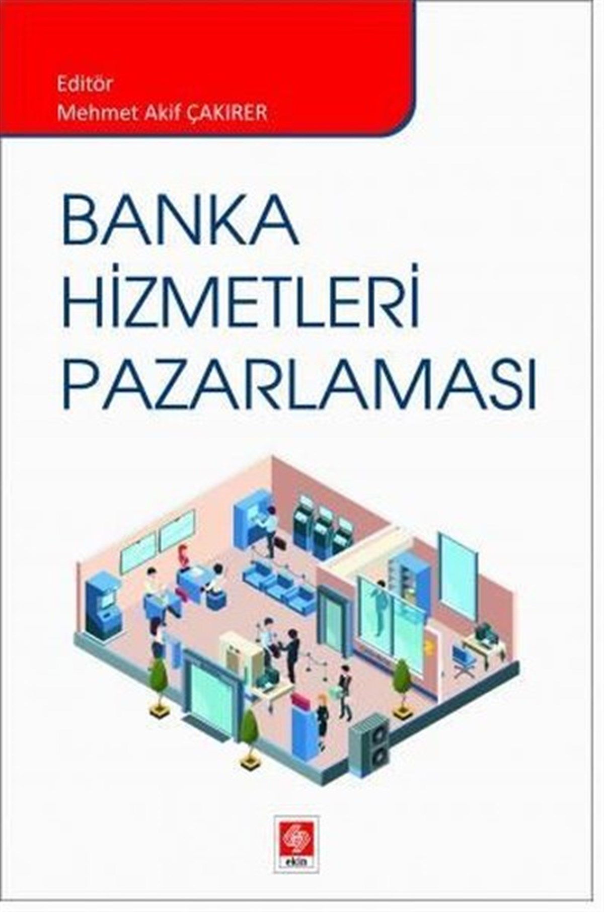 Mehmet Akif ÇakırerEğitimBanka Hizmetleri Pazarlaması