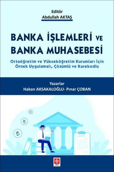 Hakan AksakaloğluEğitimBanka İşlemleri ve Banka Muhasebesi