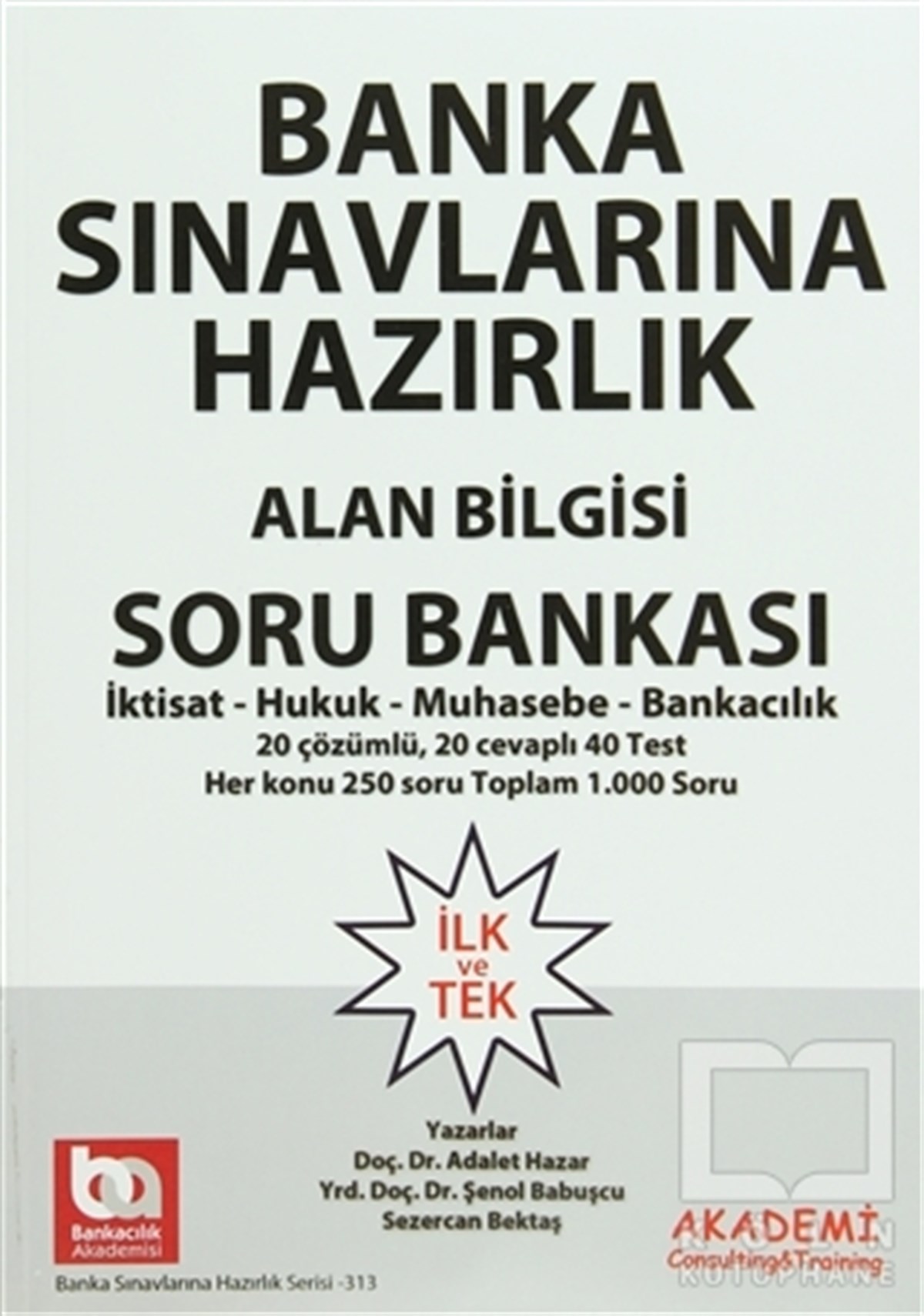 Adalet HazarSınavlara Hazırlık KitaplarıBanka Sınavlarına Hazırlık Alan Bilgisi Soru Bankası