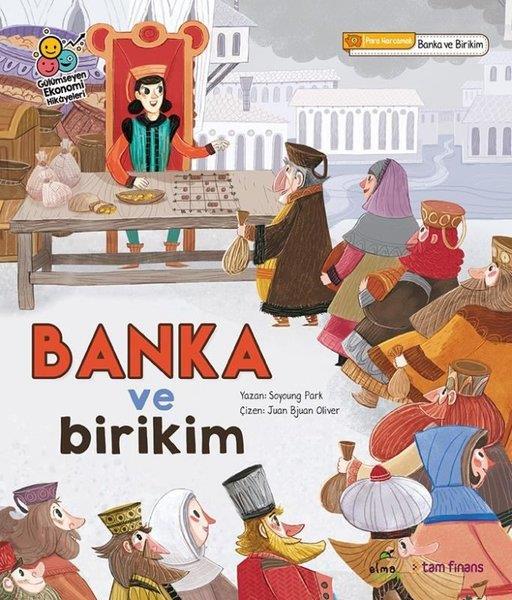 Soyoung ParkÇocuk Gençlik RomanlarıBanka ve Birikim - Gülümseyen Ekonomi Hikayeleri