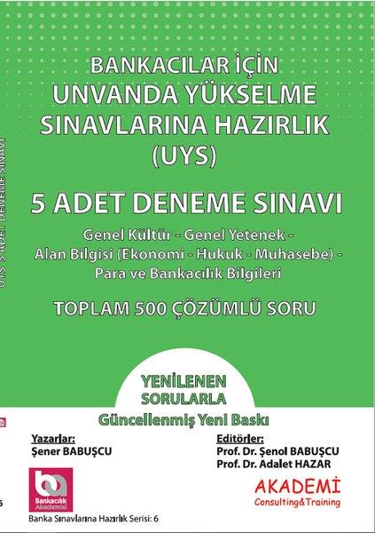 Çağdaş BaşdoğanKPSS Deneme Sinavi - Yaprak TestBankacılar İçin Ünvanda Yükselme Sınavlarına Hazırlık UYS 5 Adet Deneme Sınavı Toplam 500 Çözümlü So