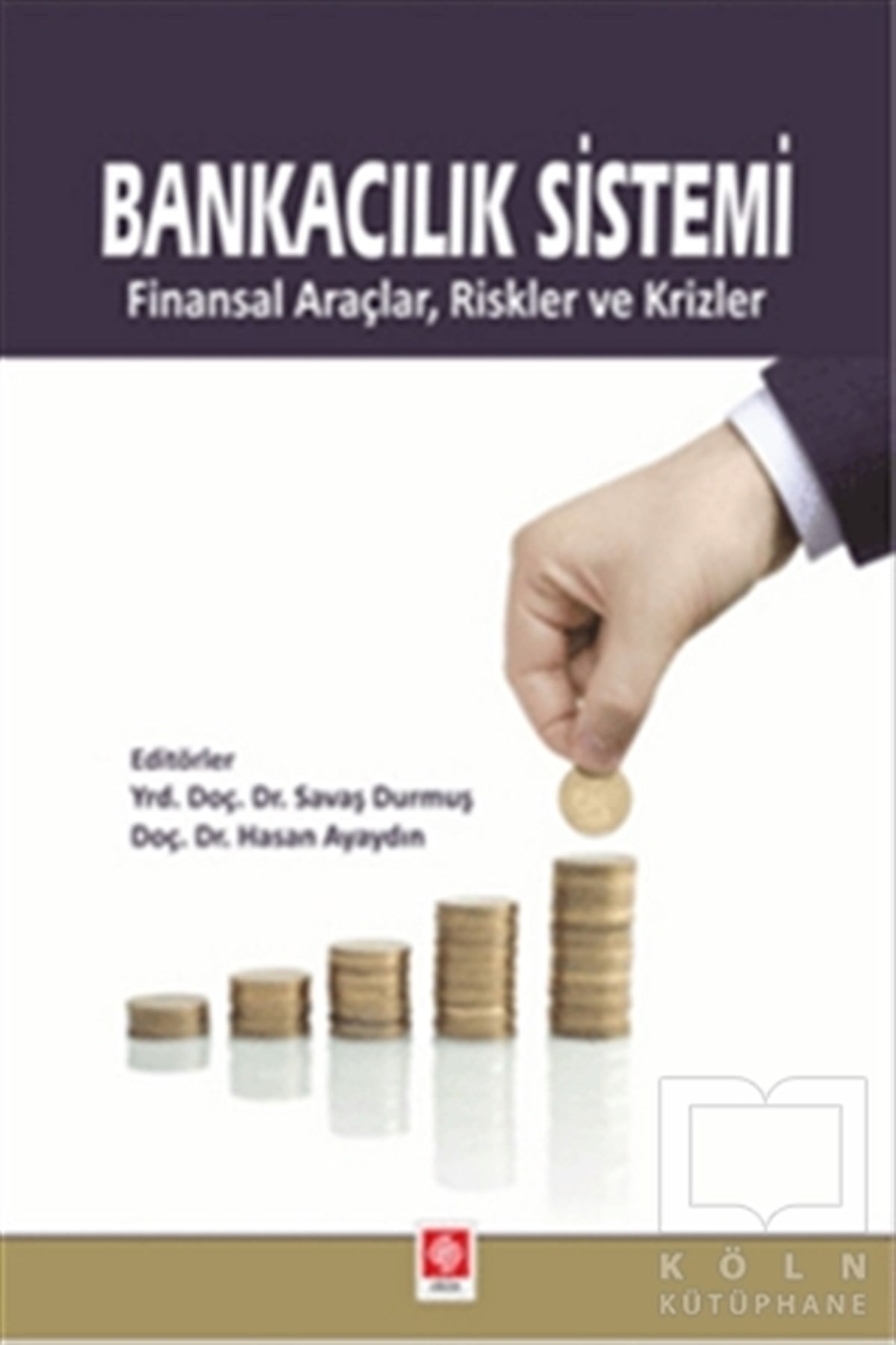 Hasan AyaydınBorsa - FinansBankacılık Sistemi