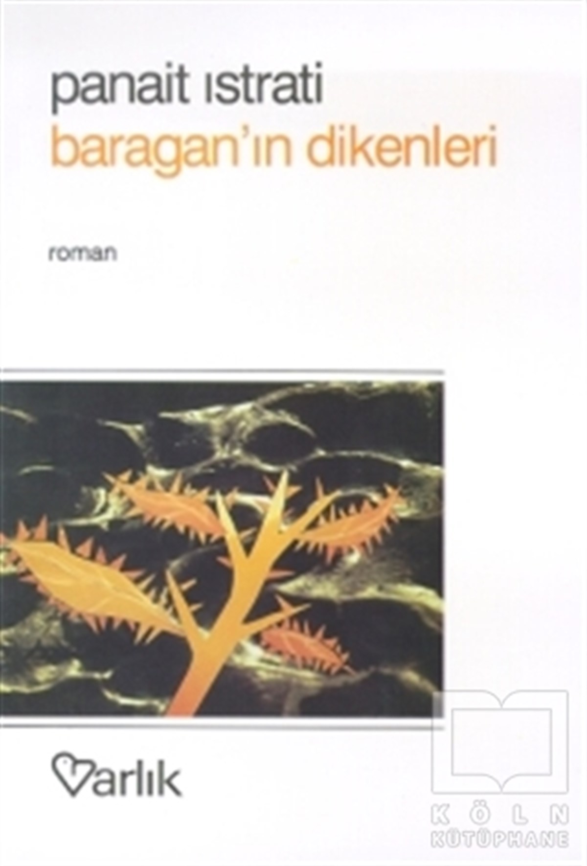 Baragan’ın Dikenleri