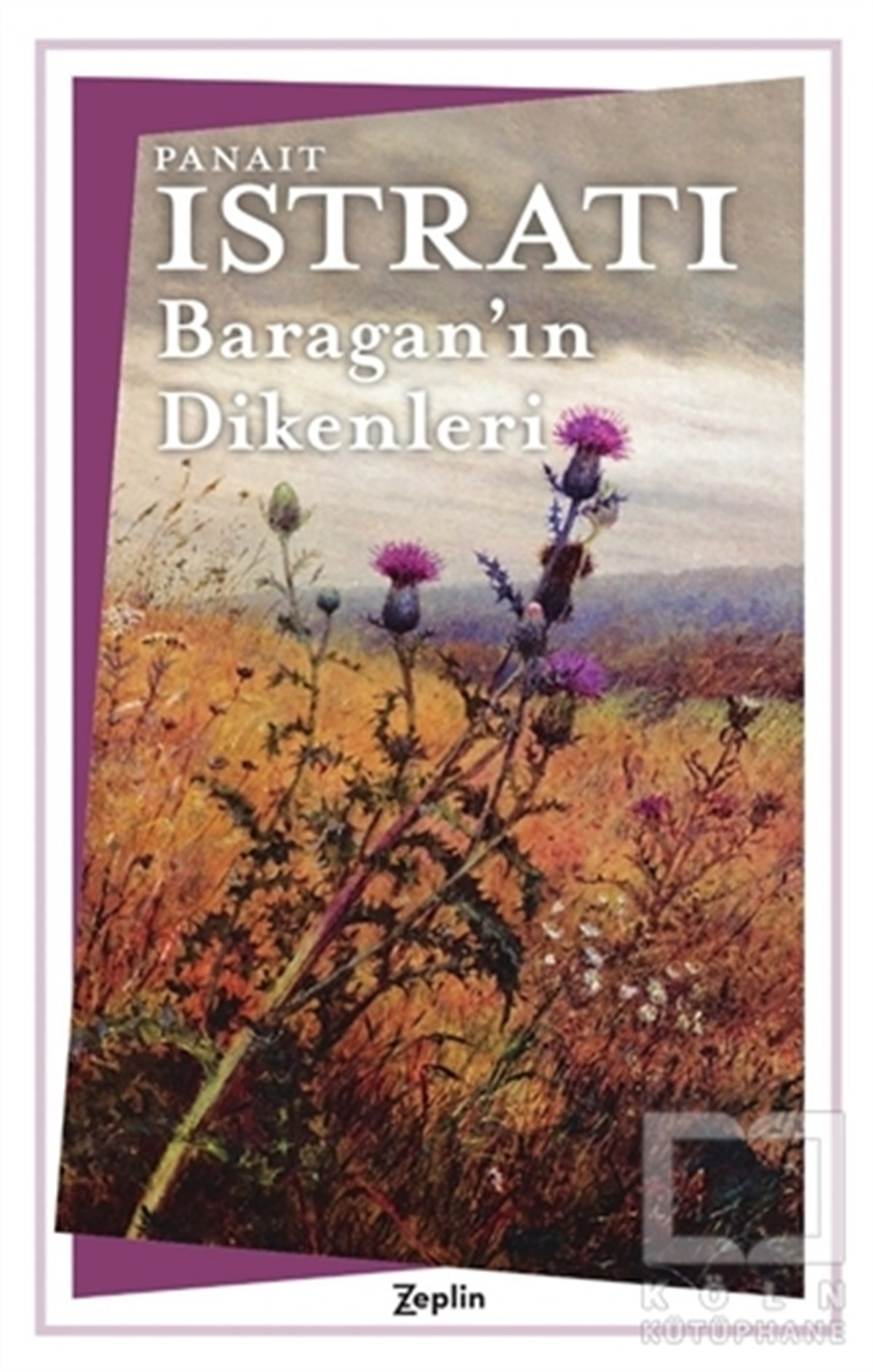 Baragan’ın Dikenleri