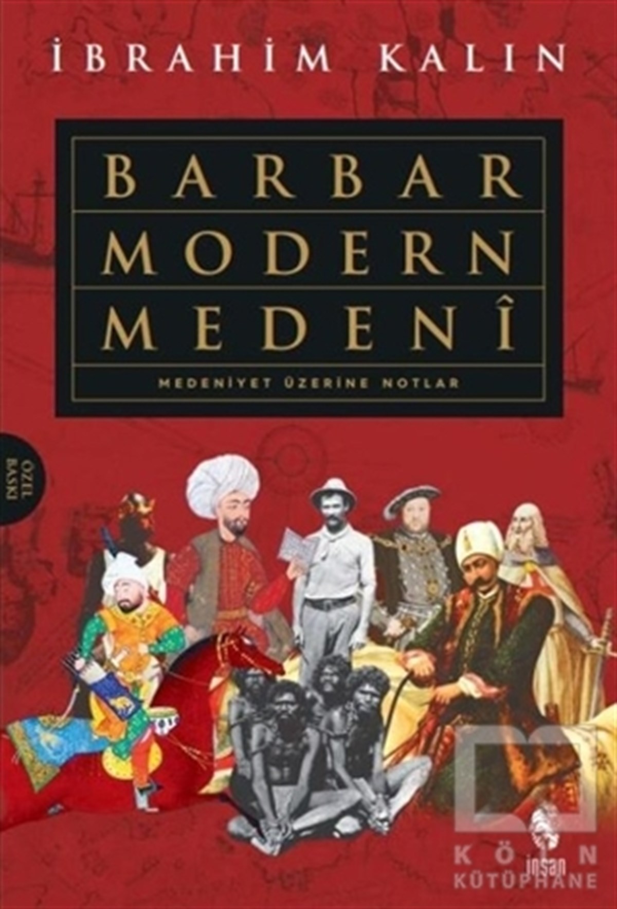 İbrahim KalınAraştırma - İncelemeBarbar Modern Medeni (Ciltli)