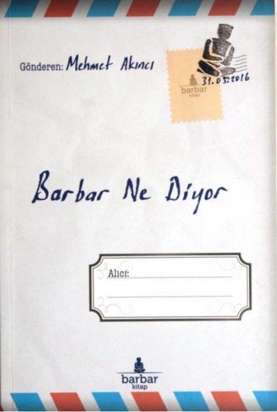 Mehmet A. AkıncıFelsefe BilimiBarbar Ne Diyor