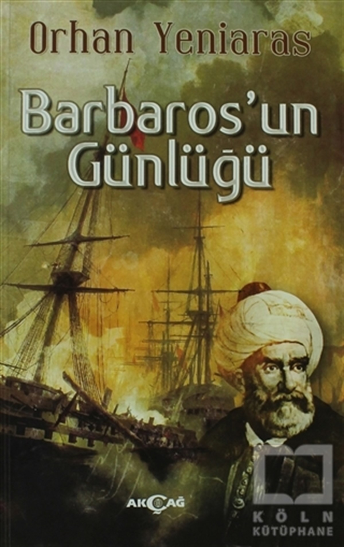 Orhan YeniarasAnı - Mektup - GünlükBarbaros’un Günlüğü