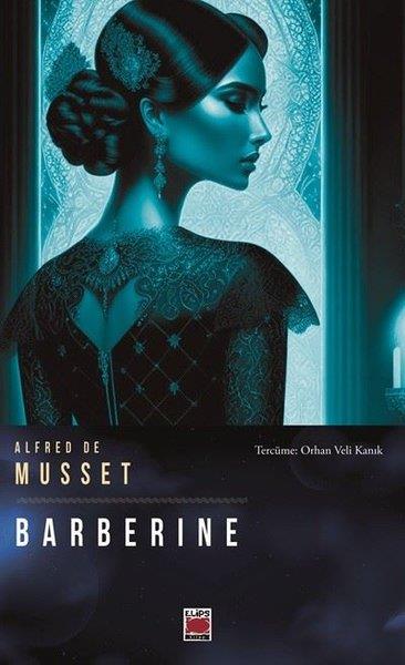 Alfred de MussetTiyatroBarberine