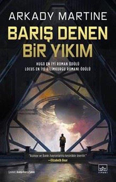 Arkady MartineBilimkurgu KitaplarıBarış Denen Bir Yıkım