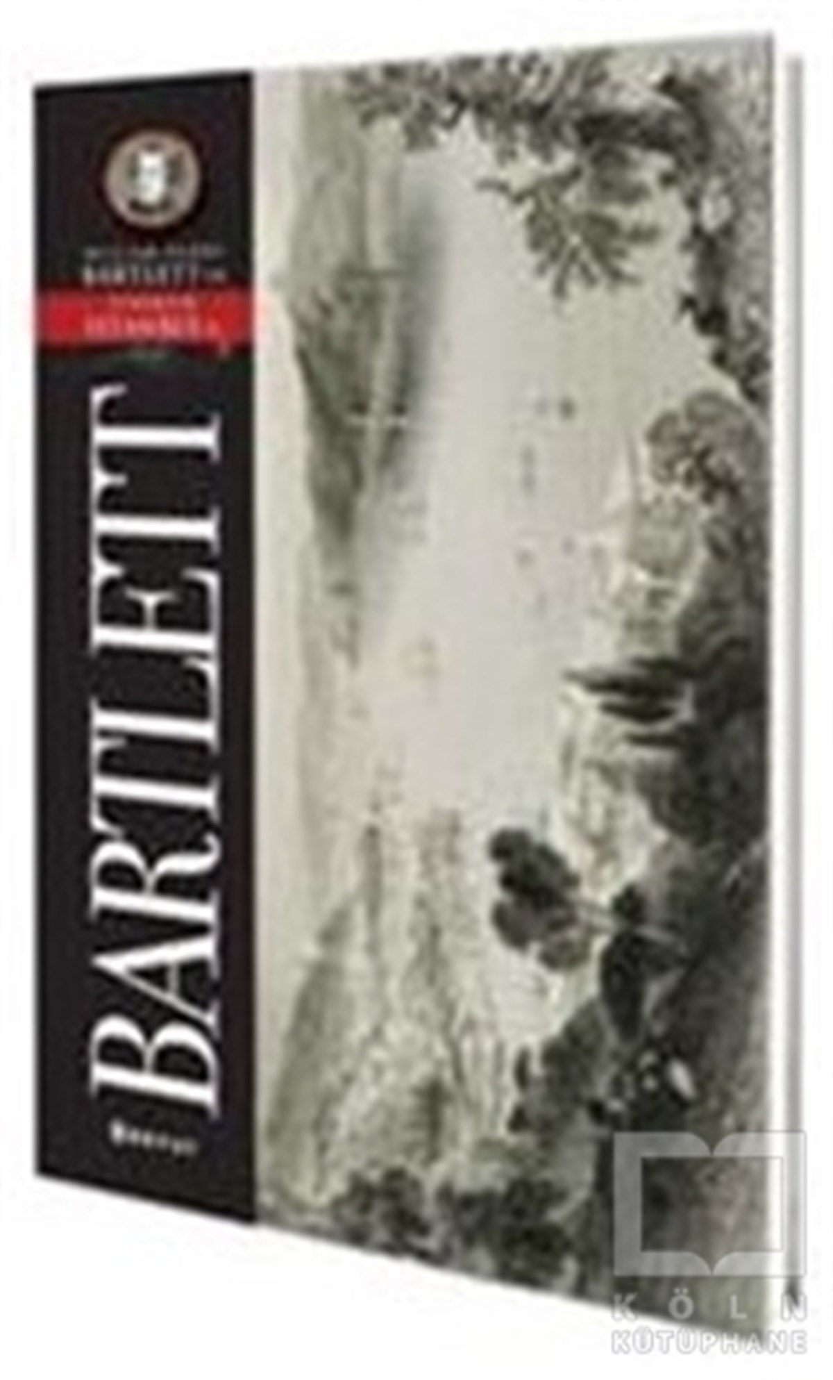 William Henry BartlettDiğerBartlett Pitoresk İstanbul Kartpostal Kitabı