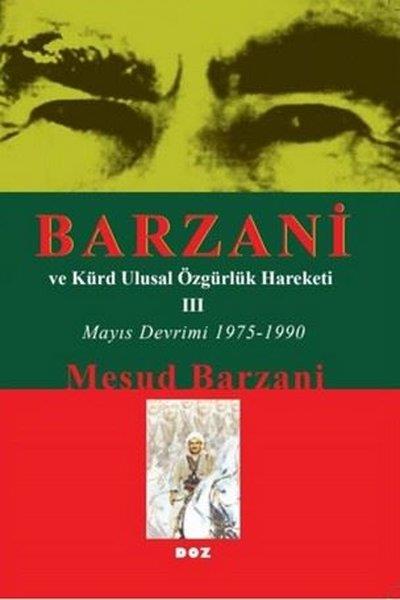 Mesud BarzaniEtnolojiBarzani ve Kürt Ulusal Özgürlük Hareketi 3 - Mayıs Devrimi 1975 - 1990
