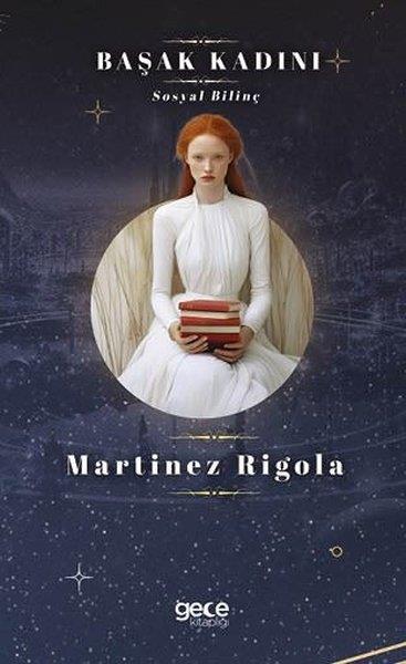 Martinez RigolaAstroloji KitaplarıBaşak Kadını - Sosyal Bilinç