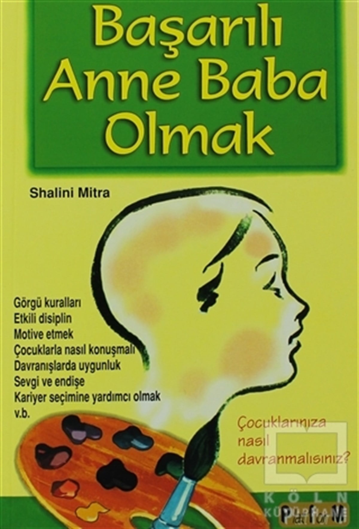 Shalini MitraEbeveyn KitaplarıBaşarılı Anne Baba Olmak