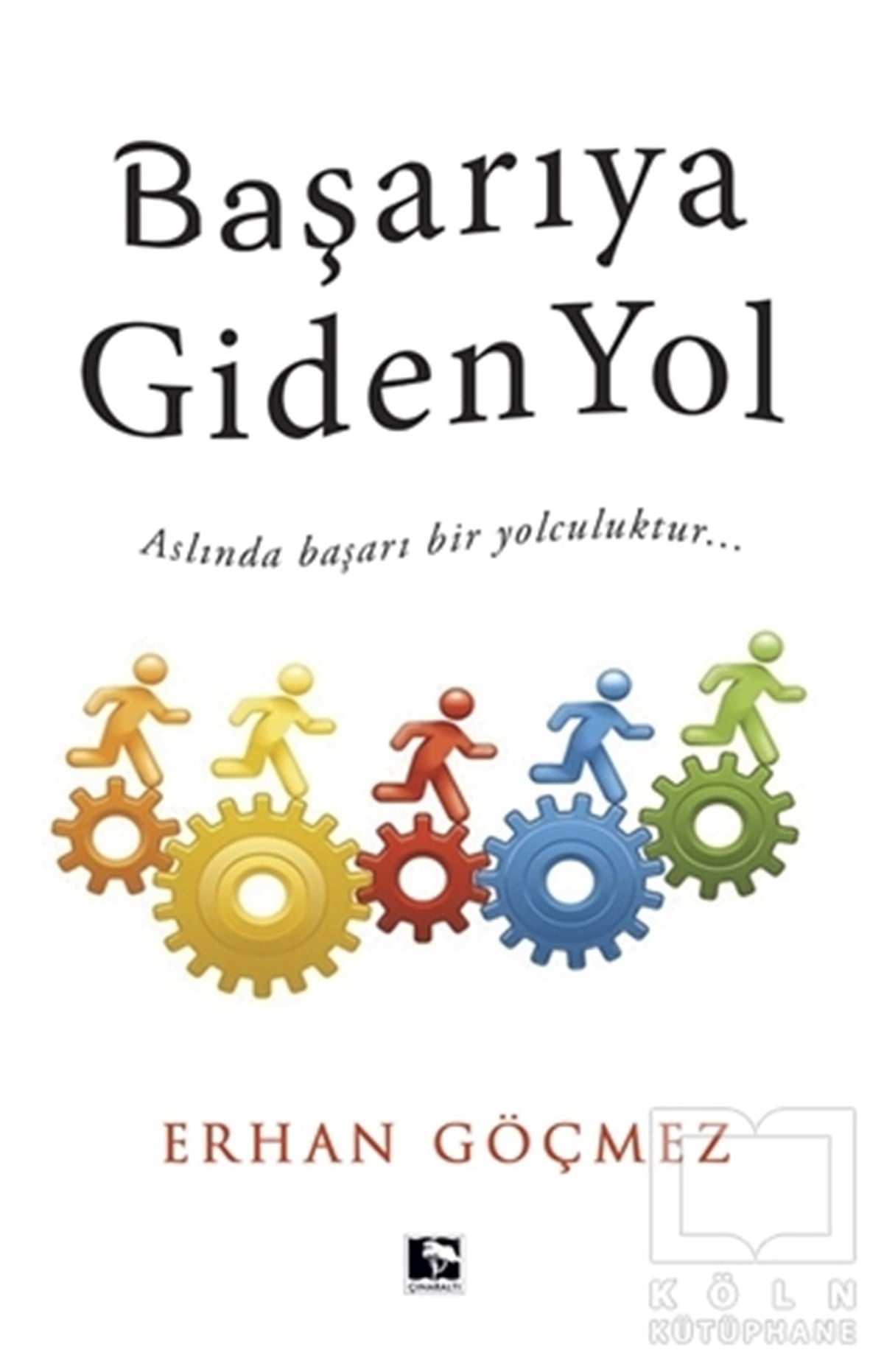 Erhan GöçmezKişisel Gelişim KitaplarıBaşarıya Giden Yol